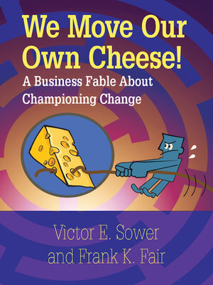 cover image of We Move Our Own Cheese!